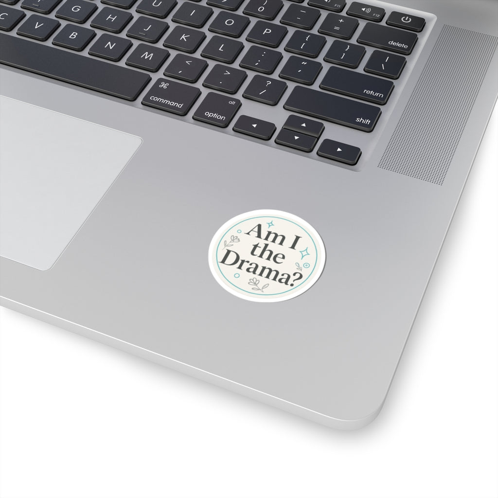 Circle Sticker | Am I the drama Minimalist Design | Shop Sticker House Legacy Luxe Stickers