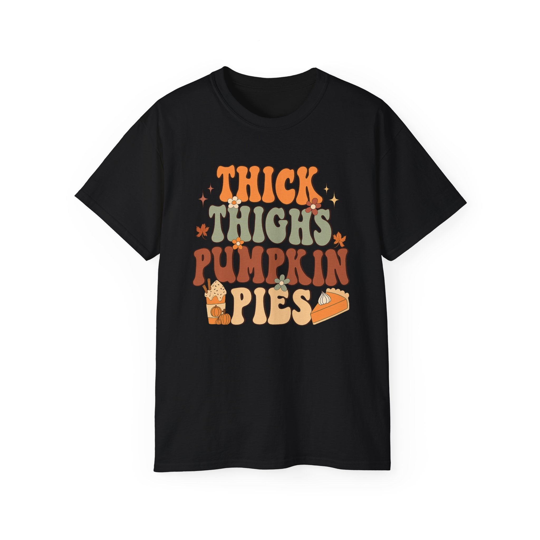 Thick Thighs Pumpkin Pies Shirt, Fall Graphic Tee, Cozy Casual Wear