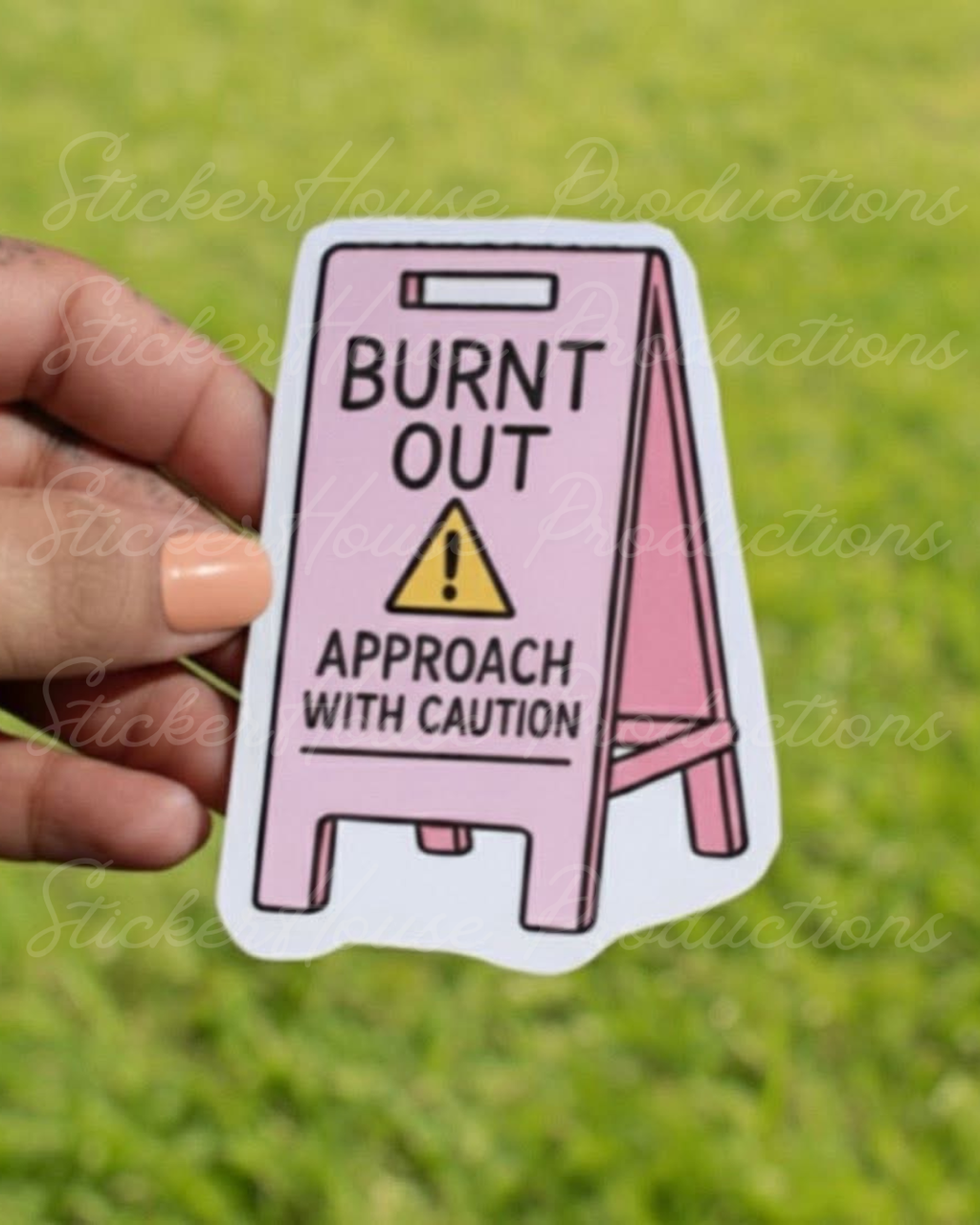 Caution; Burnt out die cut sticker