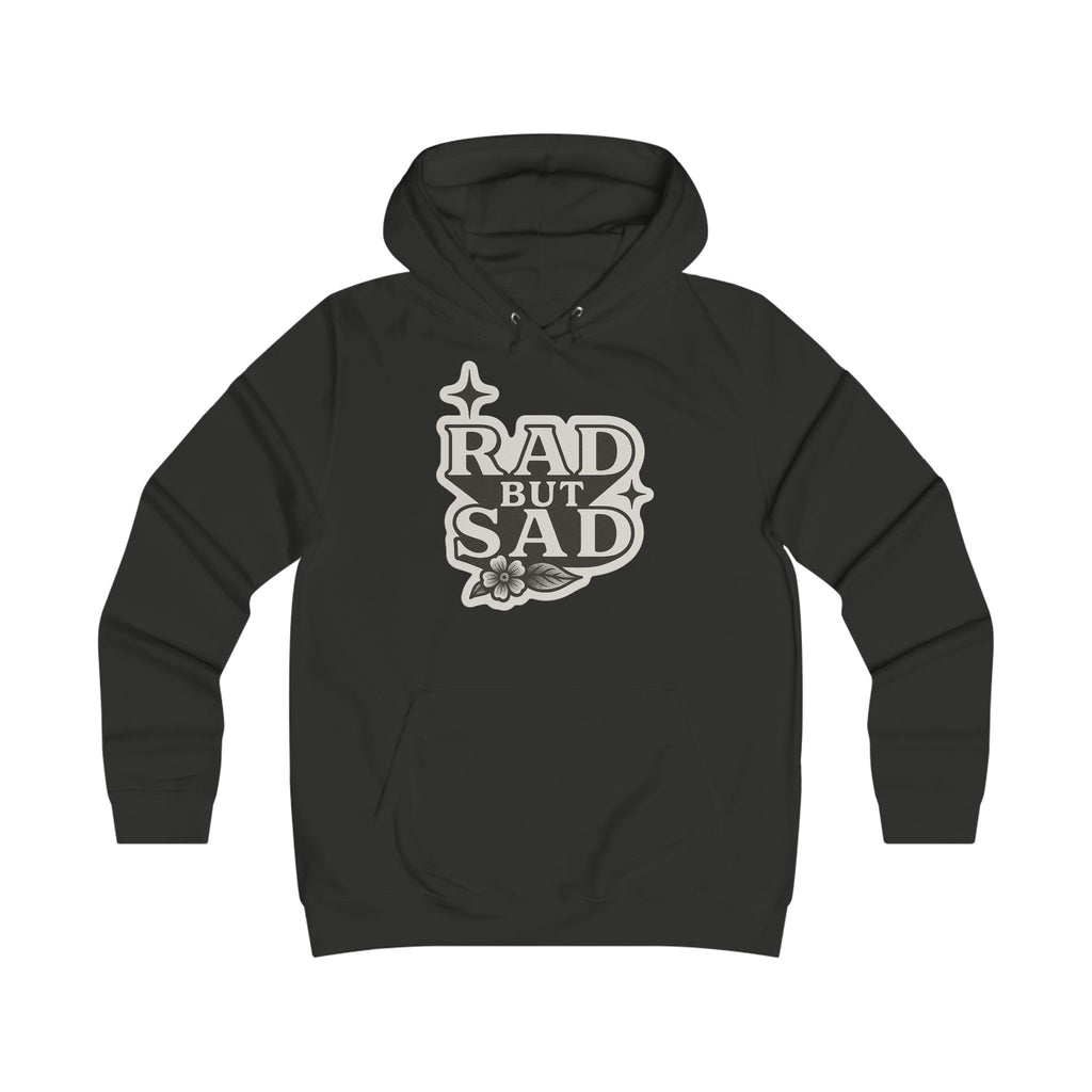 Rad But Sad College Hoodie | Shop Sticker House Legacy Luxe