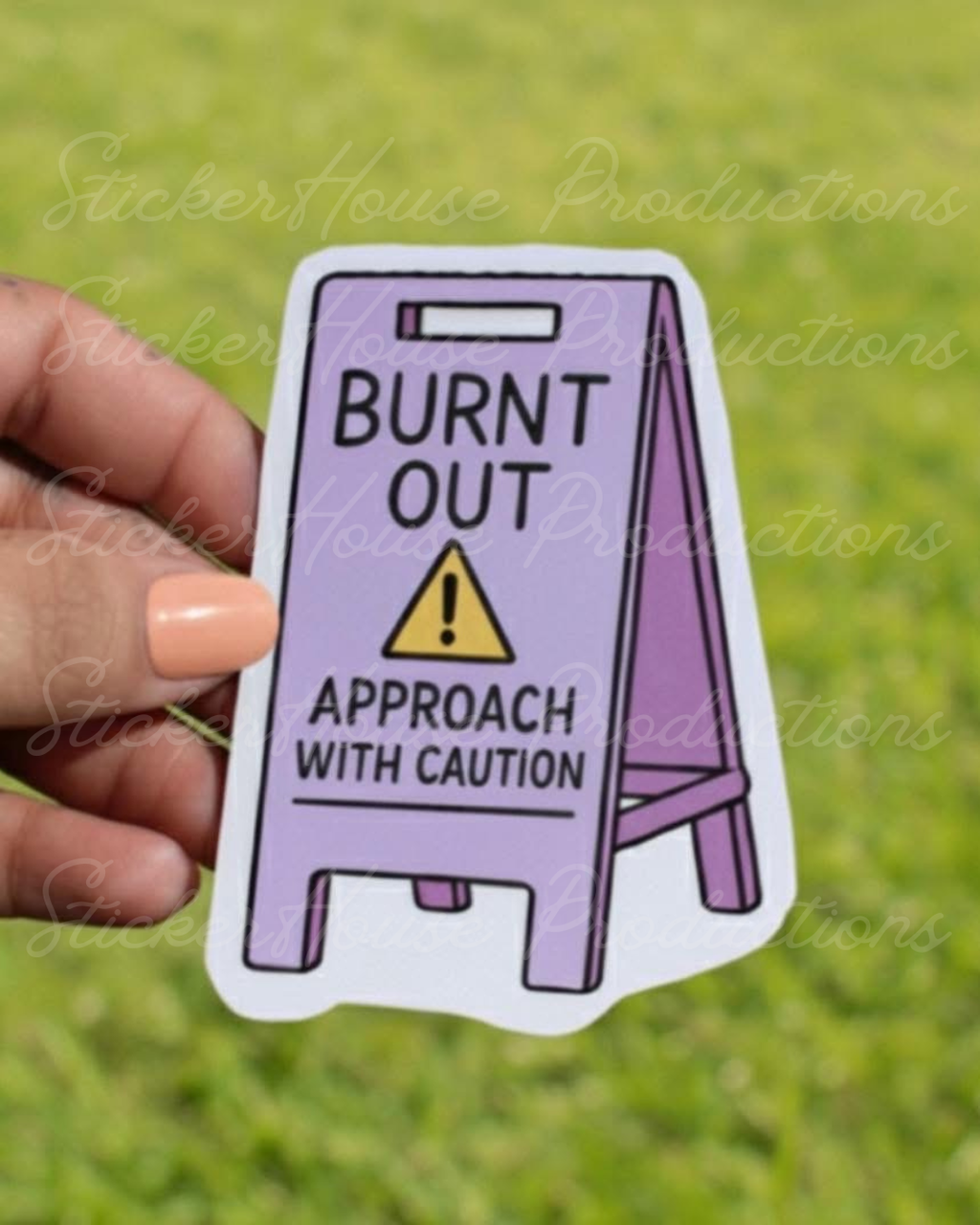 Caution; Burnt out die cut sticker